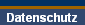Datenschutz
